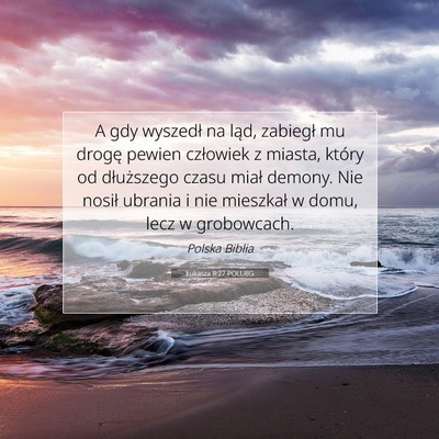Łukasza 8:27 POLUBG Obraz Wersetu Biblijnego