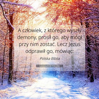 Łukasza 8:38 POLUBG Obraz Wersetu Biblijnego