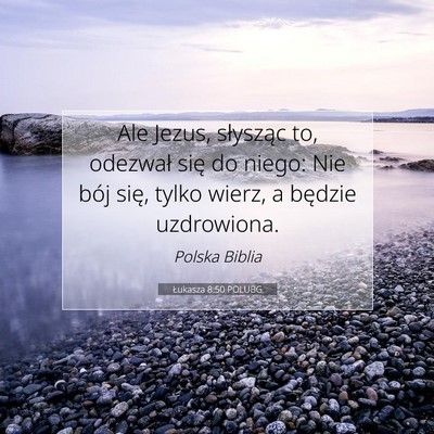 Łukasza 8:50 POLUBG Obraz Wersetu Biblijnego