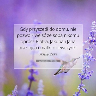 Łukasza 8:51 POLUBG Obraz Wersetu Biblijnego