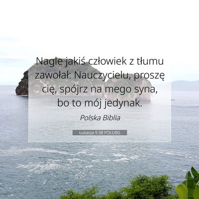Łukasza 9:38 POLUBG Obraz Wersetu Biblijnego