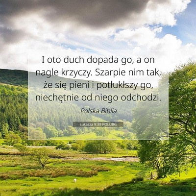 Łukasza 9:39 POLUBG Obraz Wersetu Biblijnego