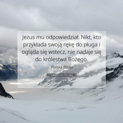 Łukasza 9:62 POLUBG Obraz Wersetu Biblijnego