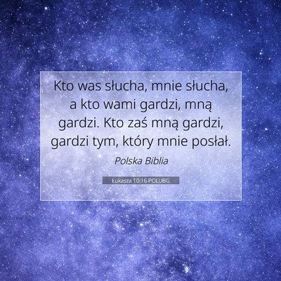 Łukasza 10:16 POLUBG Obraz Wersetu Biblijnego