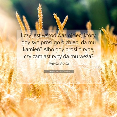 Łukasza 11:11 POLUBG Obraz Wersetu Biblijnego