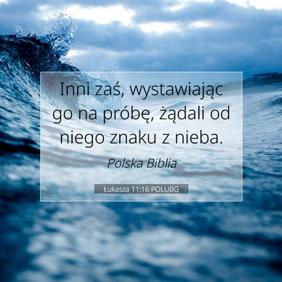 Łukasza 11:16 POLUBG Obraz Wersetu Biblijnego