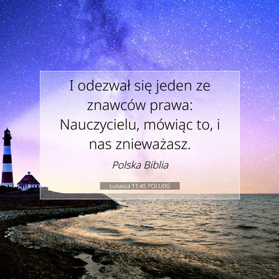 Łukasza 11:45 POLUBG Obraz Wersetu Biblijnego