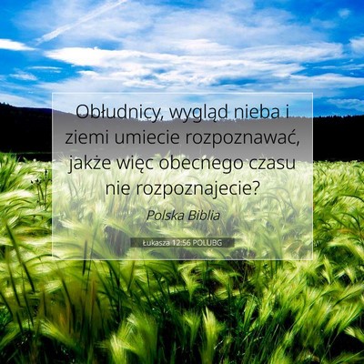 Łukasza 12:56 POLUBG Obraz Wersetu Biblijnego