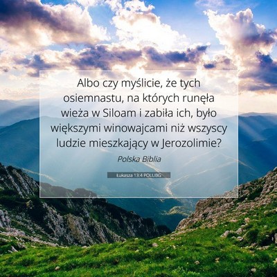Łukasza 13:4 POLUBG Obraz Wersetu Biblijnego