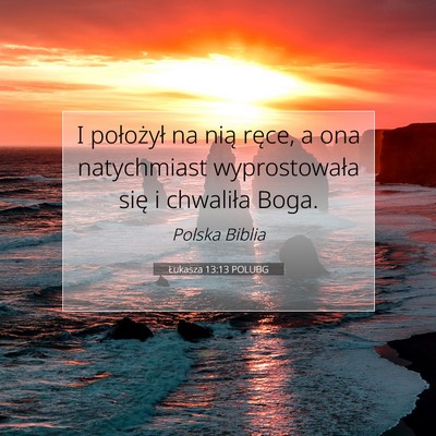 Łukasza 13:13 POLUBG Obraz Wersetu Biblijnego