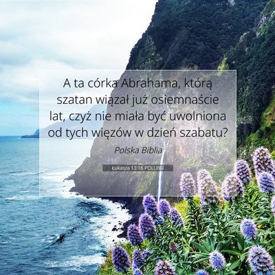 Łukasza 13:16 POLUBG Obraz Wersetu Biblijnego