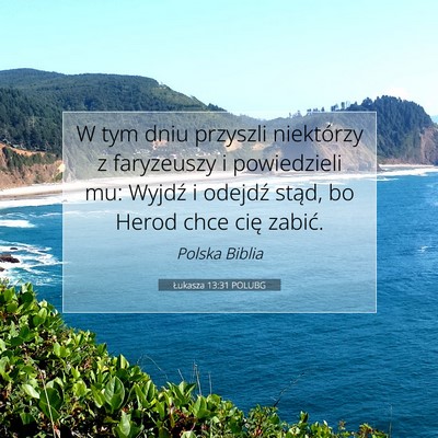 Łukasza 13:31 POLUBG Obraz Wersetu Biblijnego