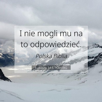 Łukasza 14:6 POLUBG Obraz Wersetu Biblijnego