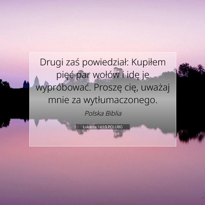 Łukasza 14:19 Werset Biblijny Wyjaśniony