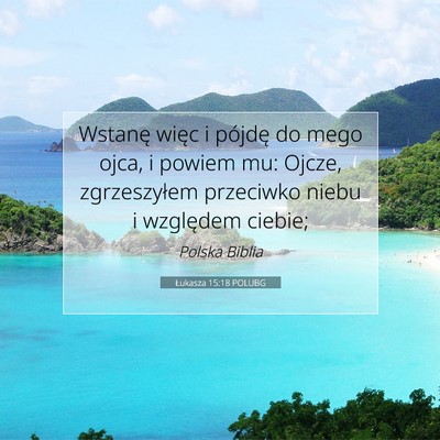 Łukasza 15:18 POLUBG Obraz Wersetu Biblijnego