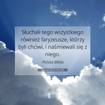 Łukasza 16:14 POLUBG Obraz Wersetu Biblijnego
