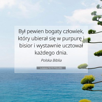 Łukasza 16:19 POLUBG Obraz Wersetu Biblijnego