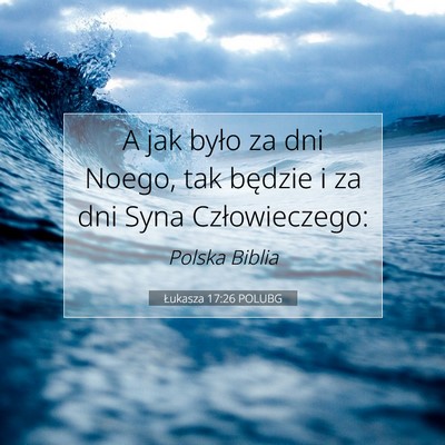 Łukasza 17:26 POLUBG Obraz Wersetu Biblijnego