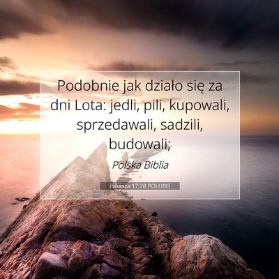 Łukasza 17:28 POLUBG Obraz Wersetu Biblijnego