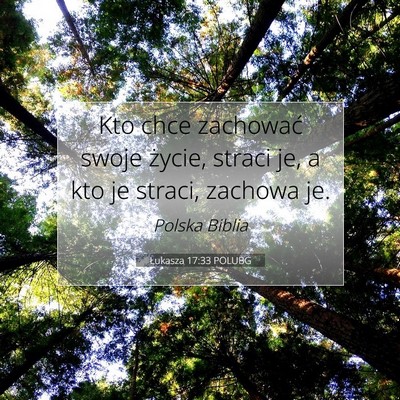 Łukasza 17:33 Werset Biblijny Wyjaśniony