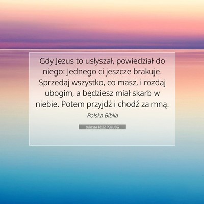 Łukasza 18:22 POLUBG Obraz Wersetu Biblijnego
