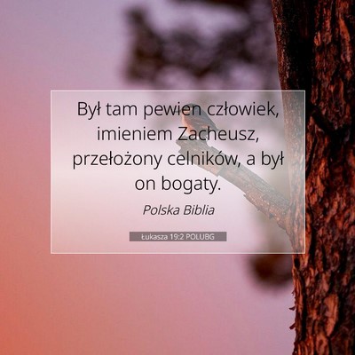 Łukasza 19:2 POLUBG Obraz Wersetu Biblijnego