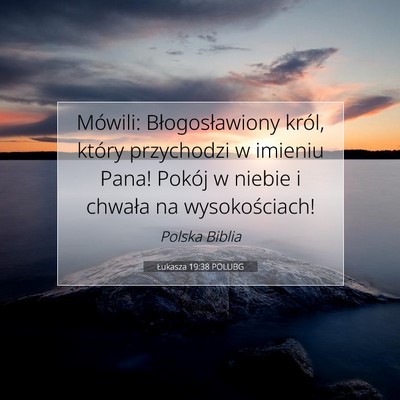 Łukasza 19:38 POLUBG Obraz Wersetu Biblijnego