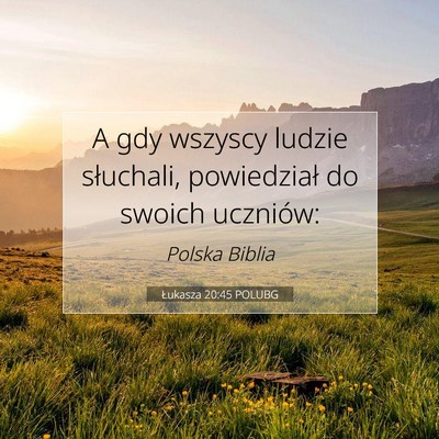 Łukasza 20:45 POLUBG Obraz Wersetu Biblijnego