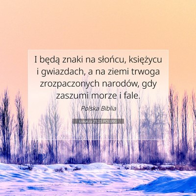 Łukasza 21:25 POLUBG Obraz Wersetu Biblijnego