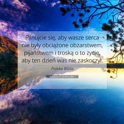 Łukasza 21:34 POLUBG Obraz Wersetu Biblijnego