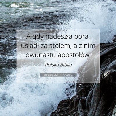 Łukasza 22:14 POLUBG Obraz Wersetu Biblijnego