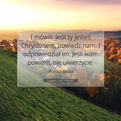 Łukasza 22:67 POLUBG Obraz Wersetu Biblijnego