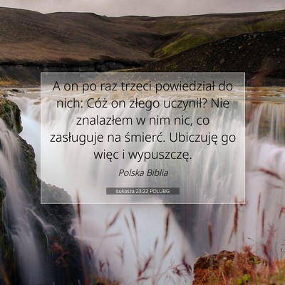 Łukasza 23:22 Werset Biblijny Wyjaśniony