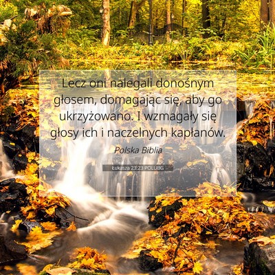 Łukasza 23:23 POLUBG Obraz Wersetu Biblijnego