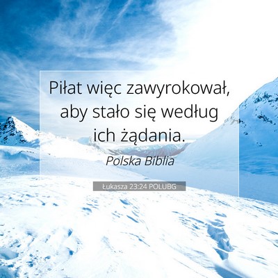 Łukasza 23:24 Werset Biblijny Wyjaśniony