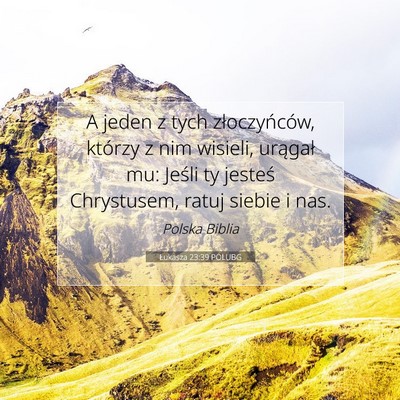 Łukasza 23:39 POLUBG Obraz Wersetu Biblijnego