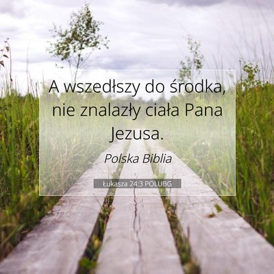 Łukasza 24:3 POLUBG Obraz Wersetu Biblijnego