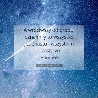Łukasza 24:9 POLUBG Obraz Wersetu Biblijnego