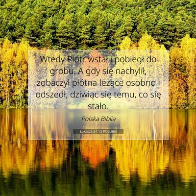 Łukasza 24:12 POLUBG Obraz Wersetu Biblijnego