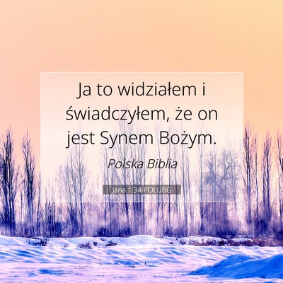 Jana 1:34 POLUBG Obraz Wersetu Biblijnego