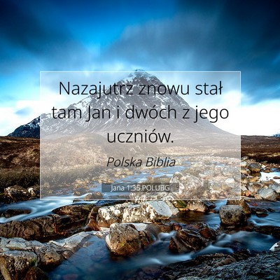 Jana 1:35 POLUBG Obraz Wersetu Biblijnego