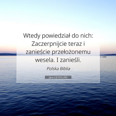 Jana 2:8 POLUBG Obraz Wersetu Biblijnego