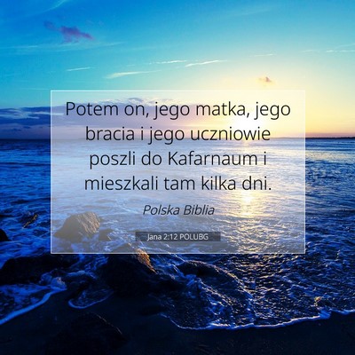 Jana 2:12 POLUBG Obraz Wersetu Biblijnego