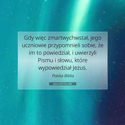 Jana 2:22 Werset Biblijny Wyjaśniony