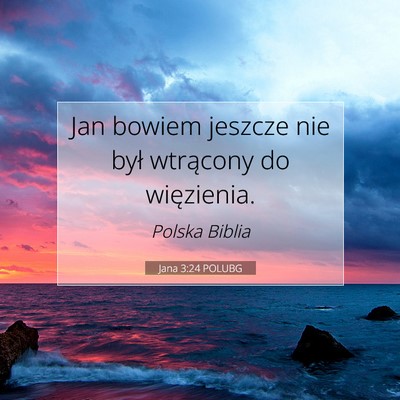 Jana 3:24 POLUBG Obraz Wersetu Biblijnego