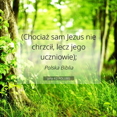 Jana 4:2 POLUBG Obraz Wersetu Biblijnego