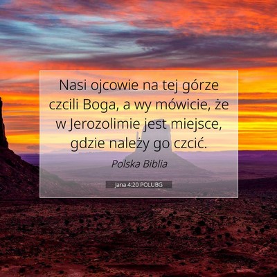 Jana 4:20 Werset Biblijny Wyjaśniony