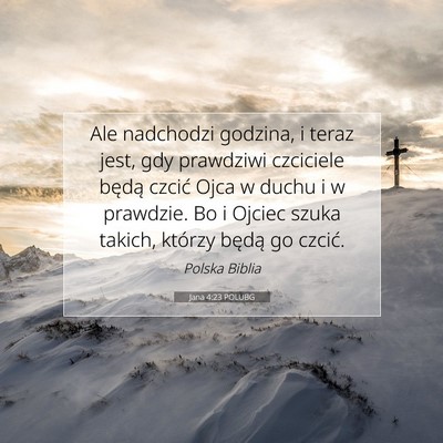 Jana 4:23 POLUBG Obraz Wersetu Biblijnego
