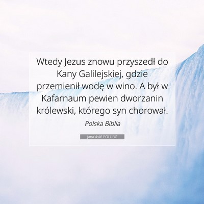 Jana 4:46 POLUBG Obraz Wersetu Biblijnego