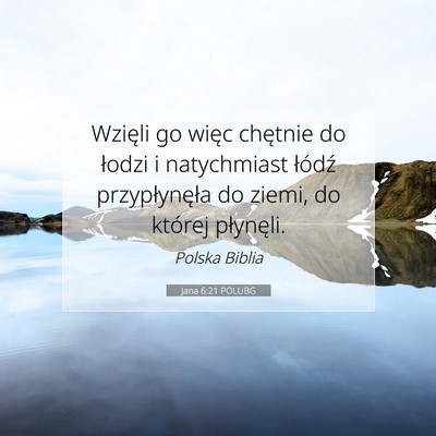 Jana 6:21 Werset Biblijny Wyjaśniony